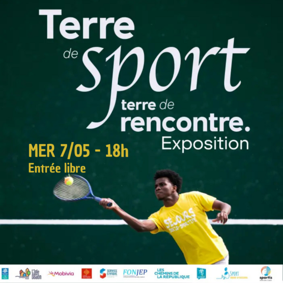EXPOSITION : TERRE DE SPORT, TERRE DE RENCONTRE