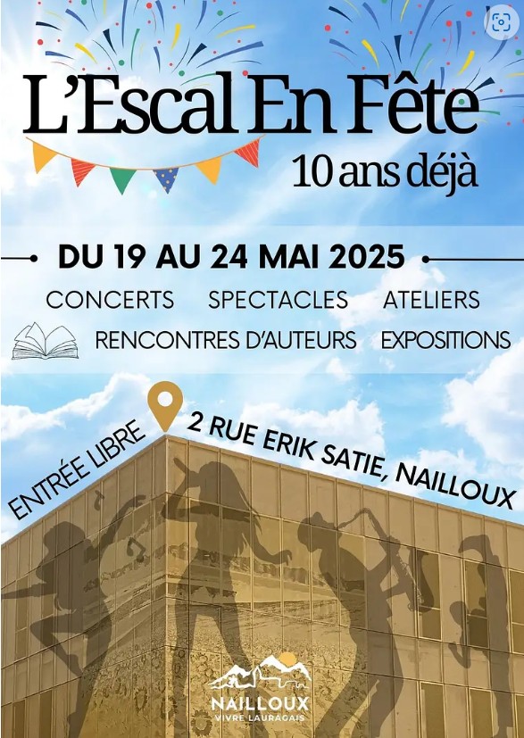 L'ESCAL EN FÊTE 10 ANS DÉJÀ