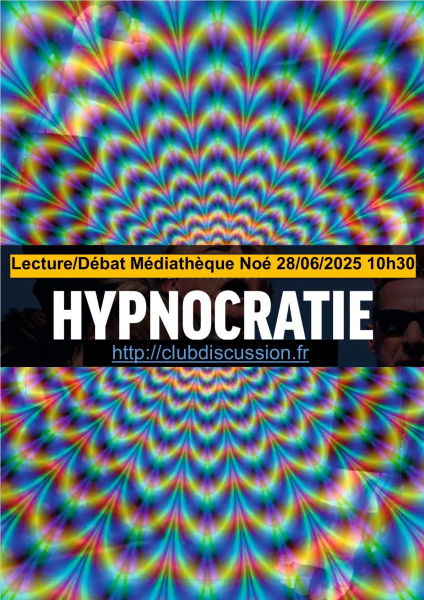 DÉBAT PHILO SUR LE LIVRE HYPNOCRATIE