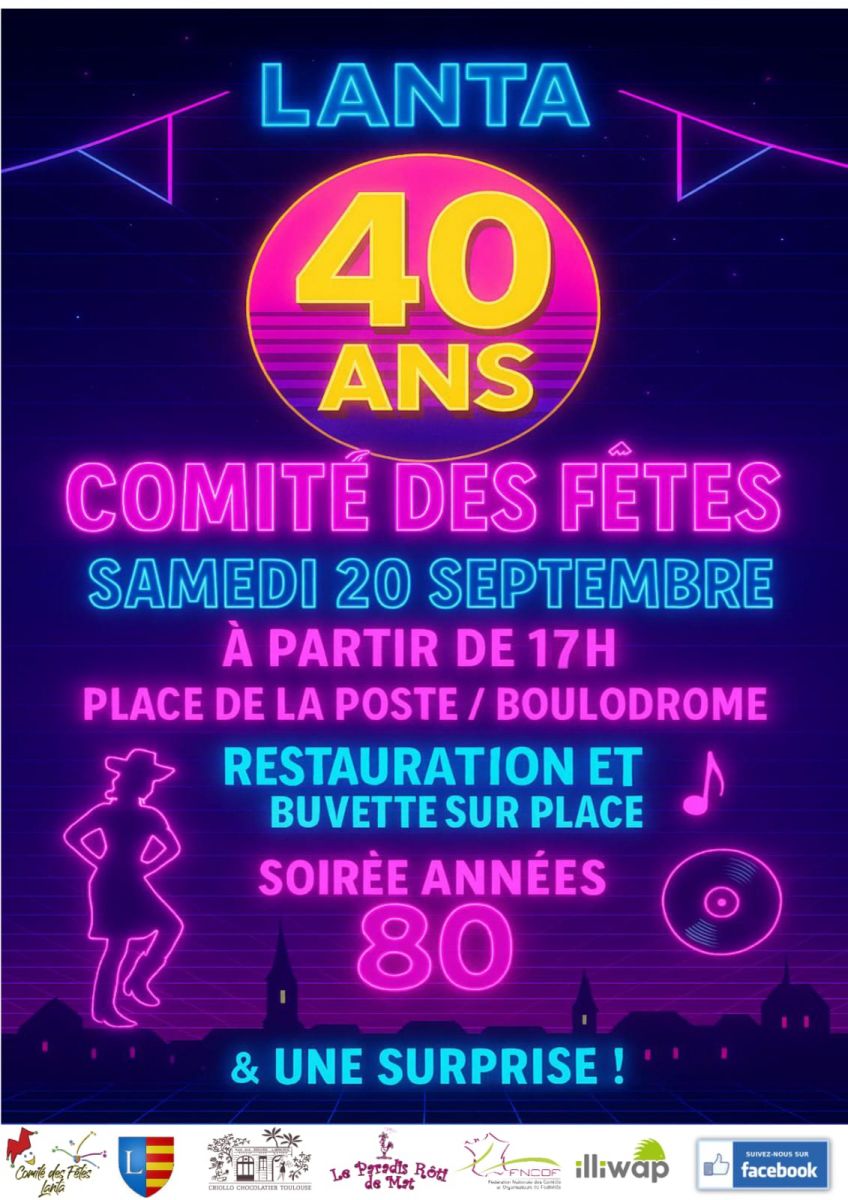 40 ANS DU COMITÉ DES FETES DE LANTA