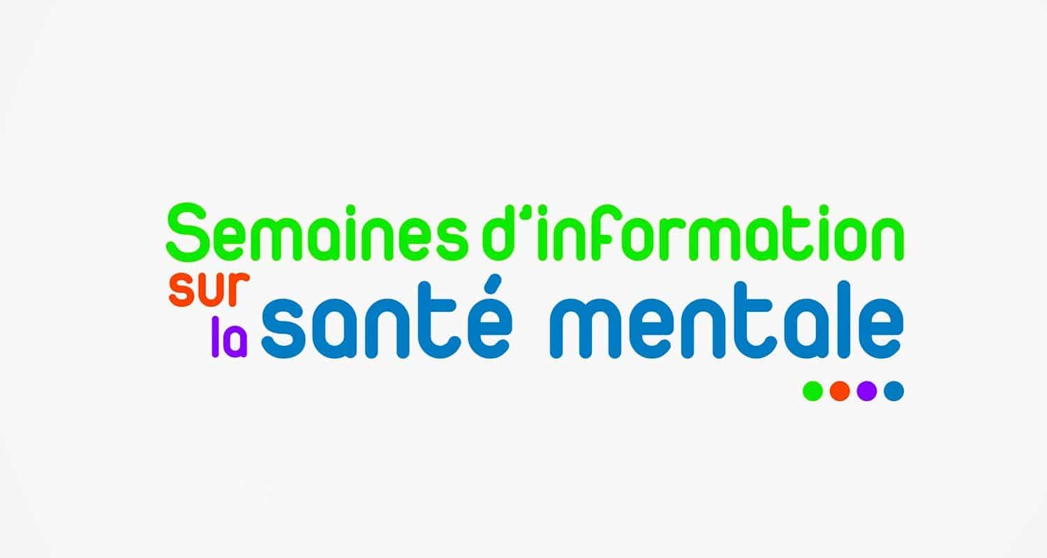 SEMAINE D'INFORMATION SANTE MENTALE