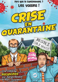 COMEDIE CRISE EN QUARANTAINE