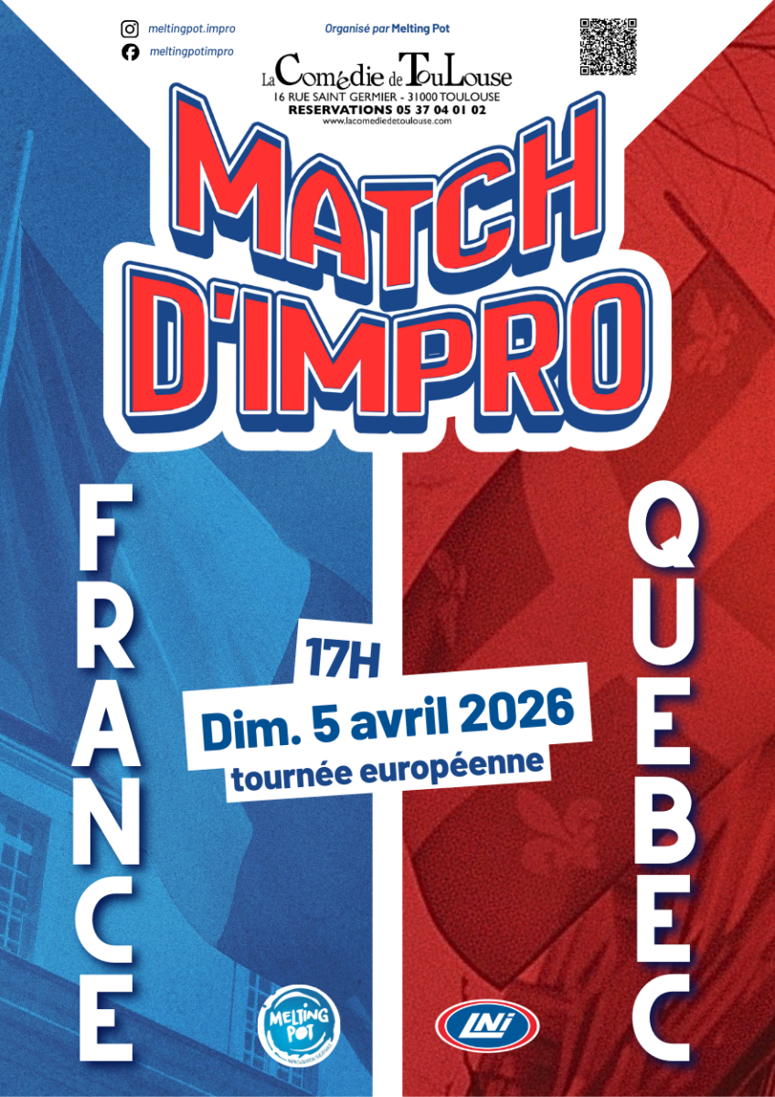 Match d'Impro France VS Québec - Comédie de To ...