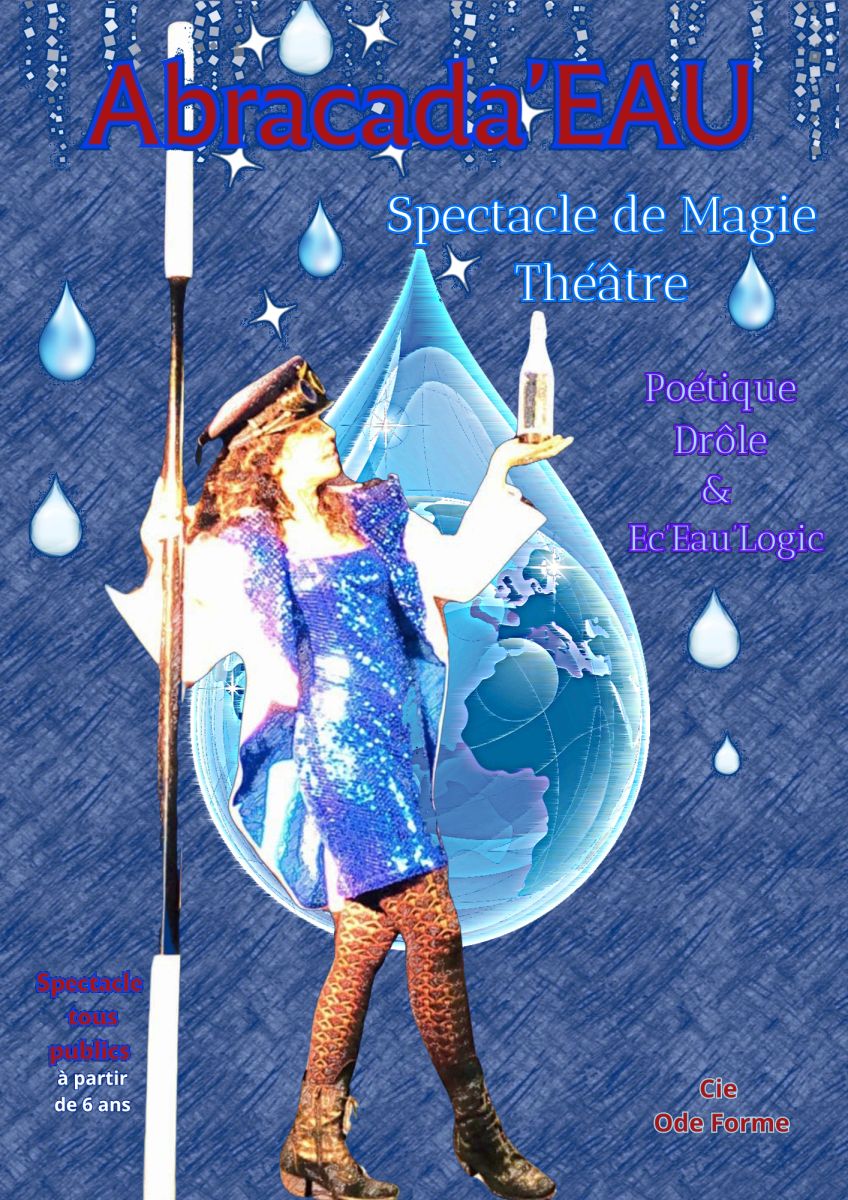 ABRACADA'EAU – PAR LA CIE ODE FORME