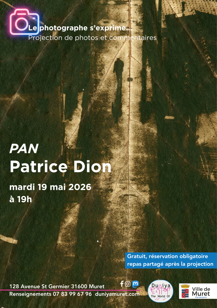 LE PHOTOGRAPHE S'EXPRIME : PAN, PATRICE DION