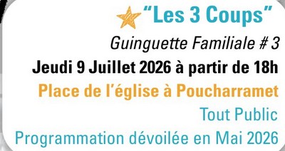 "LES 3 COUPS" GUINGUETTE FAMILIALE